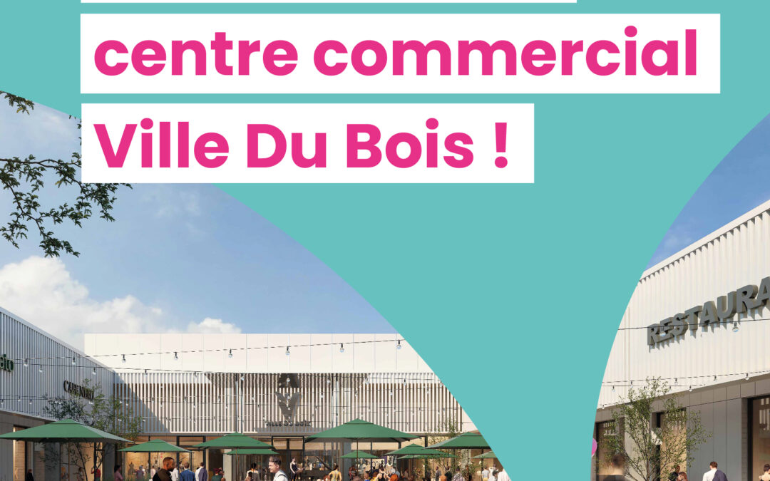 Votre centre commercial s’agrandit !