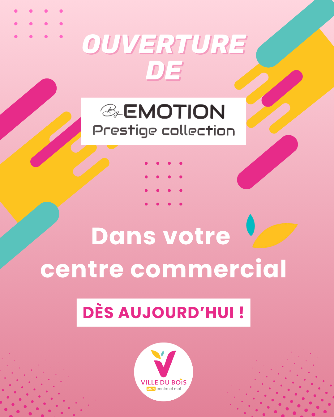 OUVERTURE DE VOTRE ENSEIGNE EMOTION