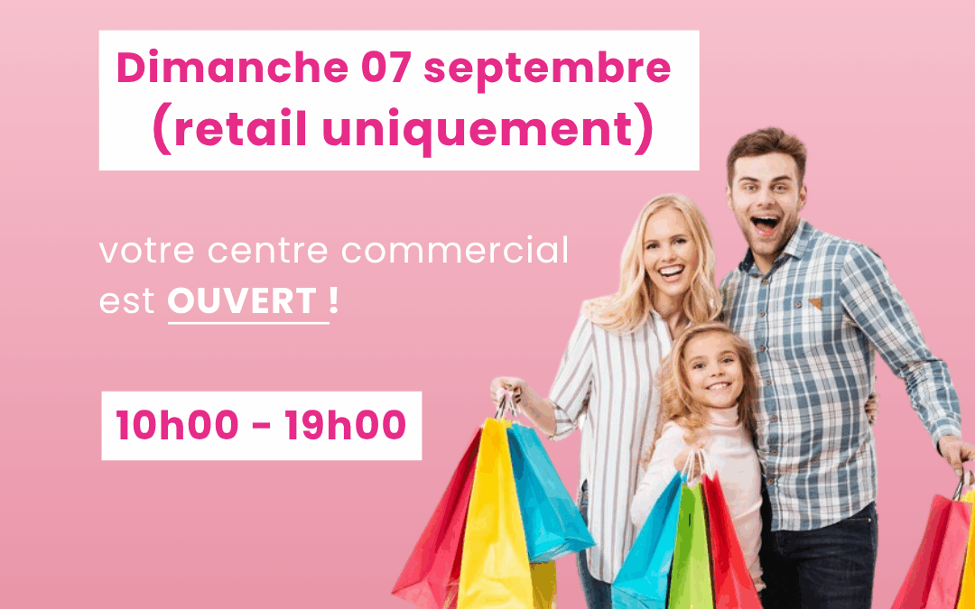 OUVERTURE EXCEPTIONNELLE 7 SEPTEMBRE🌞