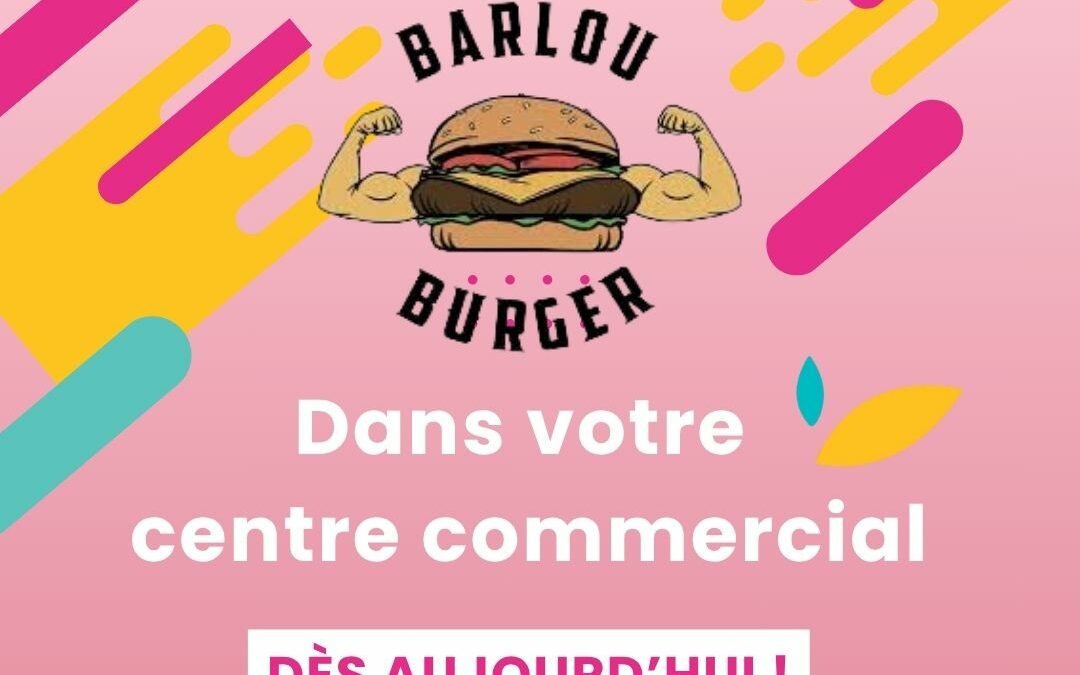 OUVERTURE D’UN NOUVEAU RESTAURANT BARLOU BURGER 🍔🍟